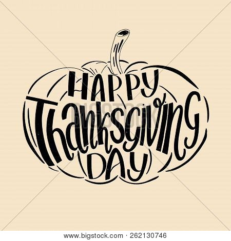 Hand Drawn Lettering Card On Thanksgiving Day