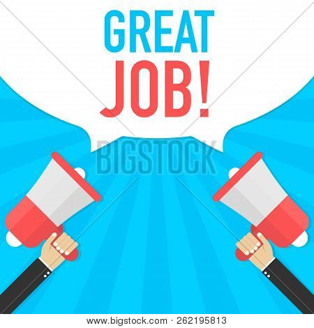 Loudspeaker Great Job Words. Promotion And Advertising Concept. Vector Stock Illustration.