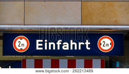 Einfahrt (vehicle Entrance) And Clearance Signals In Berlin, Germany