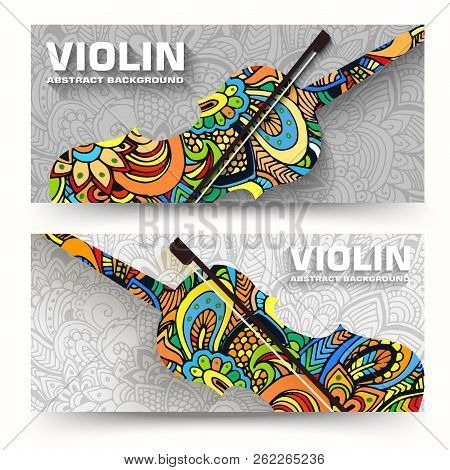 Hand Drawn Art Abstract Violin Ban Ners Of The Banners Of The Ornament. Vector Illustration Concept 