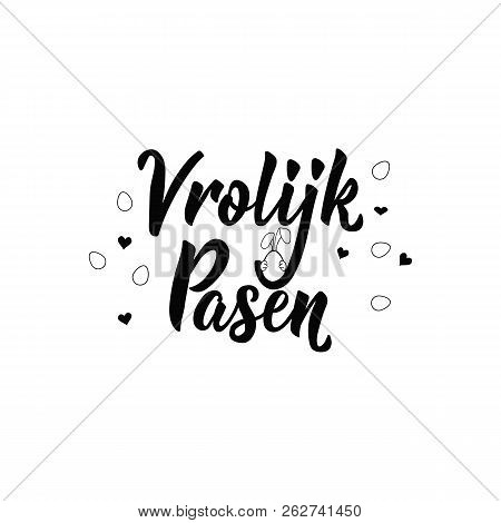 Dutch Text: Happy Easter. Lettering. Vector Illustration. Element For Flyers, Banner And Posters Mod