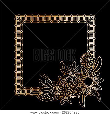 Golden Floral Frame Template. Flowers And Plants Squarer Frame. Design Element With Space For Your T