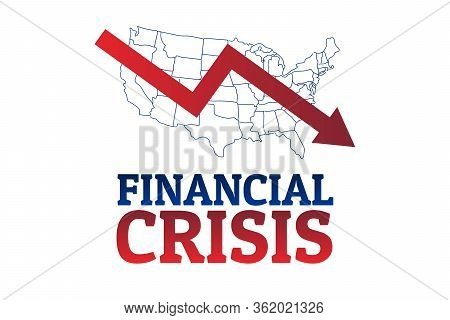 Financial Crisis Concept. Template For Background, Banner, Poster With Text Inscription. Vector Eps1