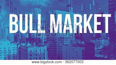 Bull Market Theme With Downtown Los Angeles Skycapers