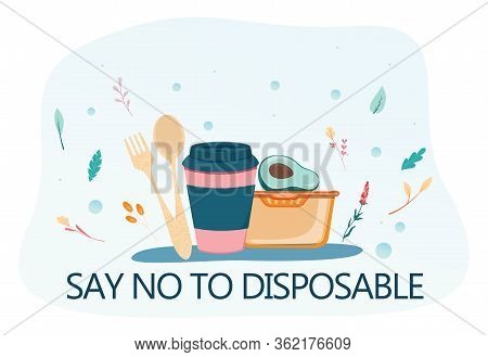 Zero Waste Concept, Say No To Disposable. Dish, Cup And Cultery