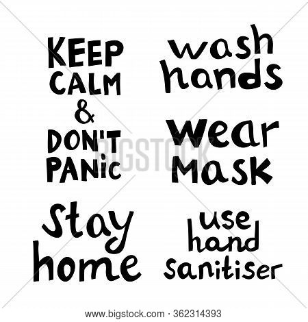 Quotes Set About Coronavirus. Wash Hands, Stay Home, Do Not Panic, Wear Mask, Use Sanitiser. Hand Dr