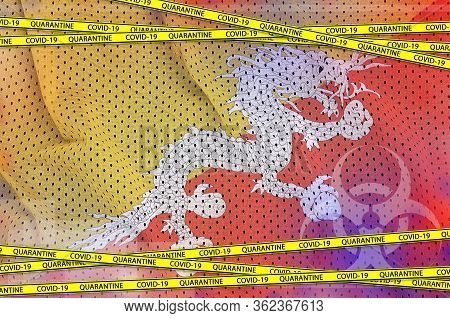Bhutan Flag And Covid-19 Quarantine Yellow Tape. Coronavirus Or 2019-ncov Virus Concept