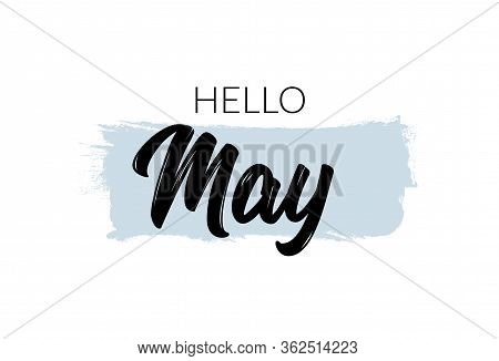 Hello May Month Lettering Vector Welcome Background Design Card