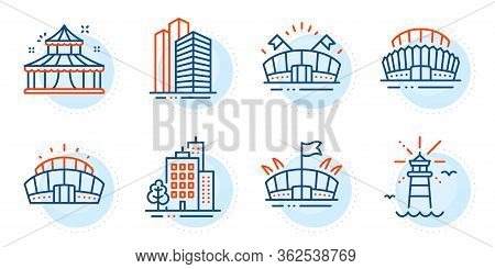 Arena, Arena Stadium And Circus Signs. Lighthouse, Buildings And Sports Stadium Line Icons Set. Skys
