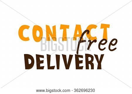 Safe Food Delivery Contact Free And Contactless Delivery Typography Logo For Logictic Business, Onli