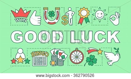 Good Luck Word Concepts Banner. Fortune. Gambling, Games Of Chance. Jackpot, Win And Success. Presen