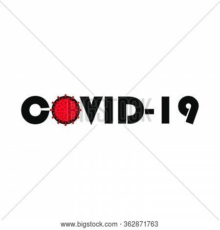 Corona Virus Letter Covid-19 Epidemic And Pandemic Illustration Vector
