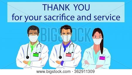 Thank You Doctors And Nurses Working In The Hospitals. Intensive Care Unit Clinic Staff. Thanks To D