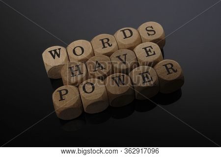 Words Have Power Word Cube On Wood Background