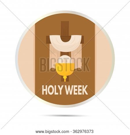 Holy Week Button. Cross, Chalice And Host - Vector