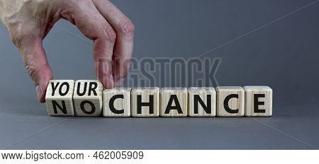 Your Or My Chance Symbol. Businessman Turns Wooden Cubes And Changes Words 'my Chance' To 'your Chan