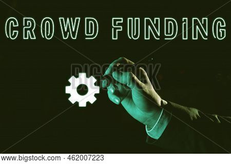 Conceptual Caption Crowd Funding. Internet Concept Fundraising Kickstarter Startup Pledge Platform D