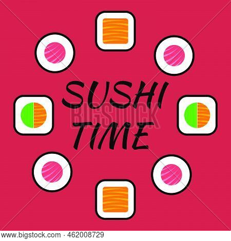 Sushi Time Banner. Sushi Logo Isolated On Red Background. Icon Sushi Roll Different Types. Japan Tra