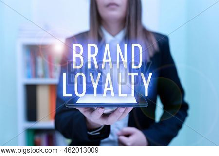 Sign Displaying Brand Loyalty. Business Overview Repeat Purchase Ambassador Patronage Favorite Trust