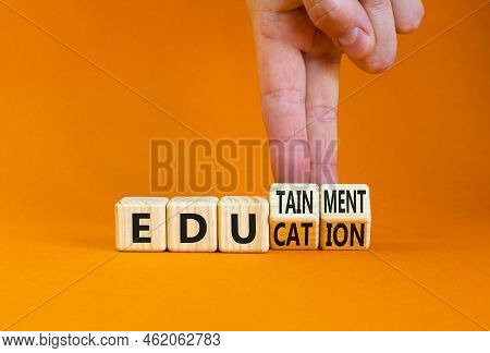 Education And Edutainment Symbol. Concept Words Education And Edutainment On Wooden Cubes. Teacher H