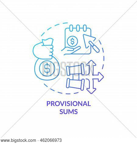 Provisional Sums Blue Gradient Concept Icon. Pay In Advance. Dealing With Inflation In Construction 