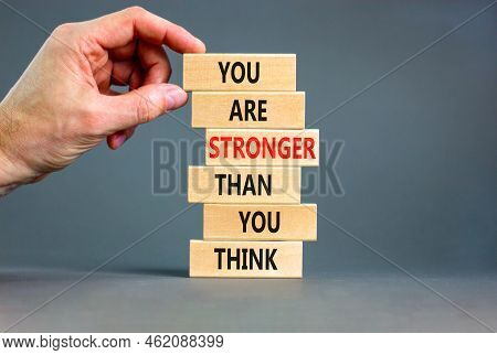 Support And Be Stronger Symbol. Concept Words You Are Stronger Than You Think Stronger On Wooden Blo