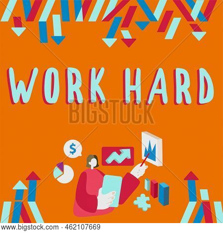 Text Caption Presenting Work Hard. Word Written On Laboring That Puts Effort Into Doing And Completi