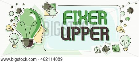 Writing Displaying Text Fixer Upper. Internet Concept House In Need Of Repairs Used Chiefly Connecti