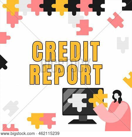 Sign Displaying Credit Report. Word For Borrowing Rap Sheet Bill And Dues Payment Score Debt History
