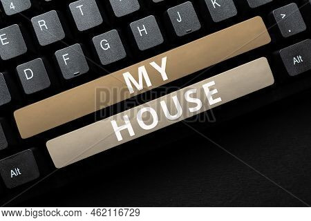 Inspiration Showing Sign My House. Business Idea A Place Or Building Where I Live With The Showing W