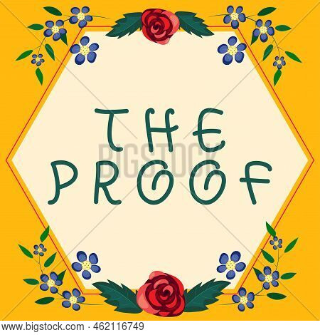 Writing Displaying Text The Proof. Word Written On Evidence By Nature Of Any Actions Or Words With A