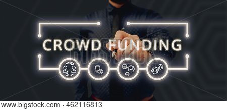 Text Sign Showing Crowd Funding. Conceptual Photo Fundraising Kickstarter Startup Pledge Platform Do