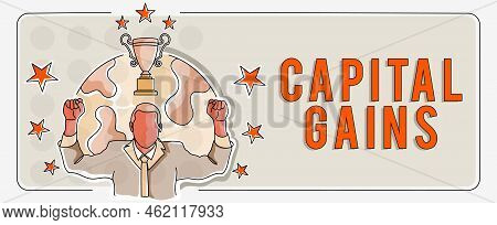 Text Caption Presenting Capital Gains. Business Idea Bonds Shares Stocks Profit Income Tax Investmen
