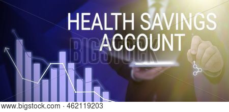 Hand Writing Sign Health Savings Account. Business Approach Users With High Deductible Health Insura