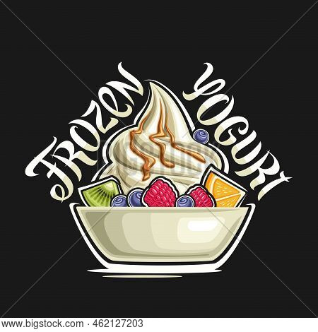 Vector Logo For Frozen Yogurt, Decorative Poster With Illustration Of Spiral Vanilla Ice Cream With 