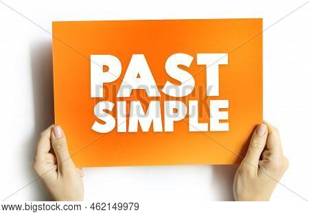 Past Simple - Basic Form Of The Past Tense In Modern English, Text On Card Concept Background