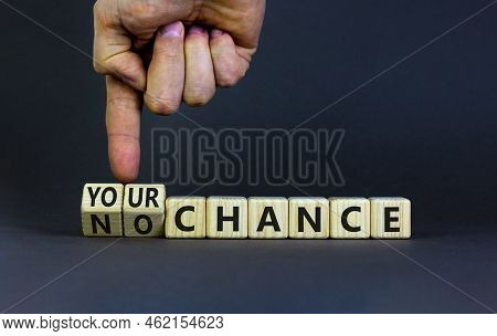 Your Or My Chance Symbol. Businessman Turns Wooden Cubes And Changes Words 'my Chance' To 'your Chan