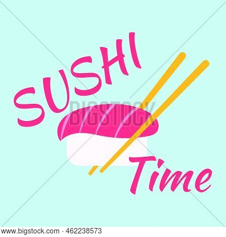Sushi Time Banner. Time To Sushi Text. Sushi Logo With Chopsticks Isolated In Blue Background. Japan