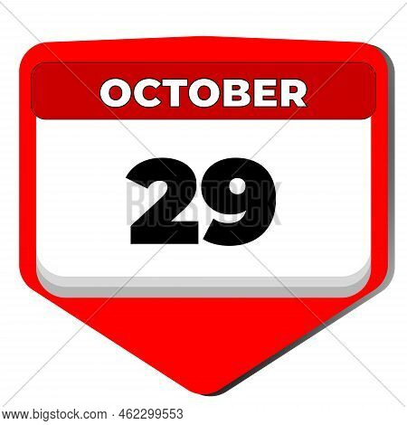 29 October Vector Icon Calendar Day. 29 Date Of October. Twenty Ninth Day Of October. 29th Date Numb