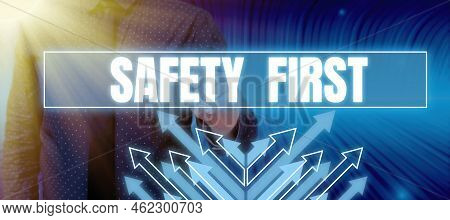 Conceptual Display Safety First. Business Overview Avoid Any Unnecessary Risk Live Safely Be Careful