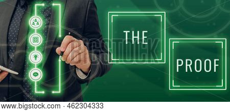 Text Showing Inspiration The Proof. Word Written On Evidence By Nature Of Any Actions Or Words With 