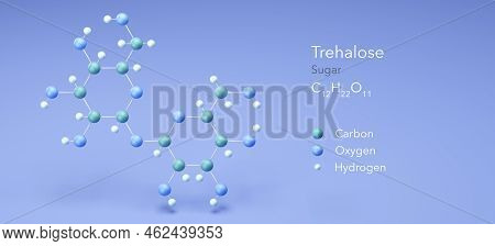 Trehalose, Molecular Structures, Sugar, 3d Model, Structural Chemical Formula And Atoms With Color C