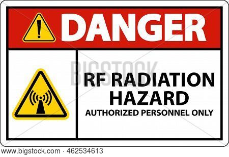 Danger Rf Radiation Hazard Authorized Only Sign On White Background