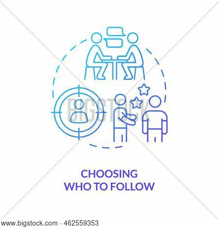 Focus On Who To Follow Blue Gradient Concept Icon. Building Relationship. Choosing Partner. Networki