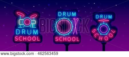 Drum School Neon Street Billboards Collection. Music Education Labels Set. Luminous Advertising. Dru