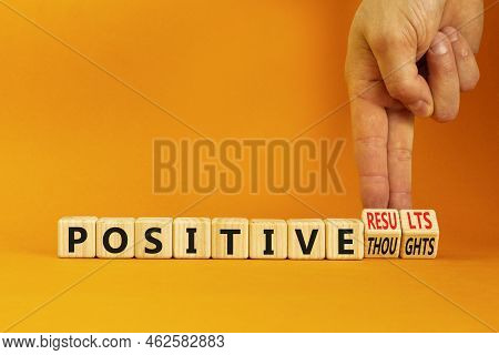 Positive Result Thoughts Symbol. Concept Words Positive Results Or Positive Thoughts On Cubes. Busin