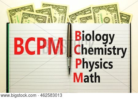 Bcpm Biology Chemistry Physics Math Symbol. Concept Words Bcpm Biology Chemistry Physics Math On Whi