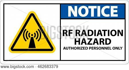 Notice Rf Radiation Hazard Authorized Only Sign On White Background