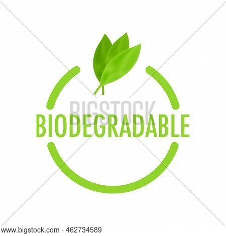 Biodegradable Recyclable Label. Bio Recycling. Eco Friendly Product. Vector Stock Illustration.