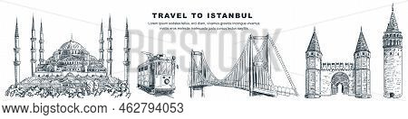 Travel To Istanbul Hand Drawn Landmarks. Vector Sketch Illustration Of Blue Mosque, Galata Tower, Tr